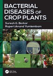 Bacterial Diseases of Crop Plants