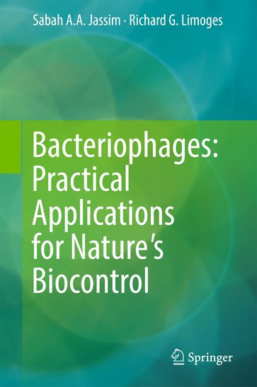 Bacteriophages: Practical Applications for Nature's Biocontrol - Richard G. Limoges - Sabah A.A. Jassim