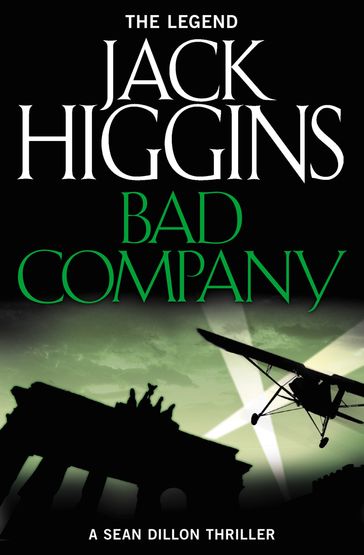 Bad Company (Sean Dillon Series, Book 11) - Jack Higgins