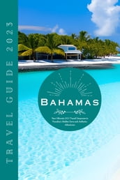 Bahamas Travel Guide 2023