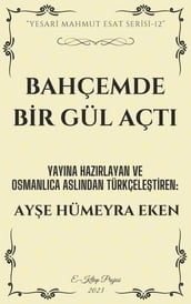 Bahçemde Bir Gül Açt