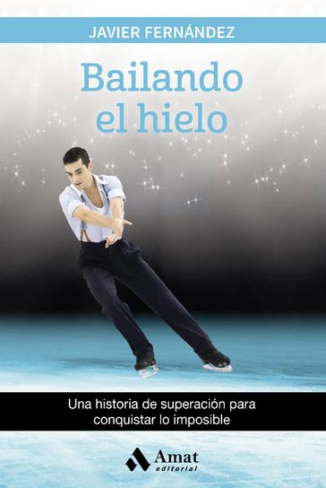 Bailando el hielo. Ebook - Javier Fernandez López