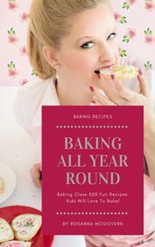 Baking All Year Round Baking Cookbooks