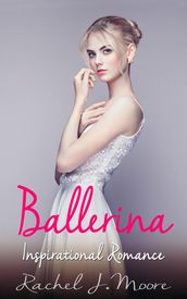 Ballerina - Inspirational Romance