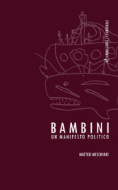 Bambini. Un manifesto politico