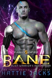 Bane: Alien Warrior s Redemption