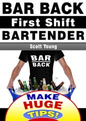 Bar Back, First Shift Bartender