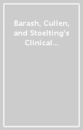 Barash, Cullen, and Stoelting s Clinical Anesthesia: Print + eBook with Multimedia