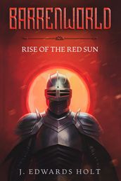 Barrenworld: Rise of the Red Sun