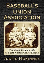 Baseball s Union Association