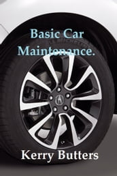 Basic Car Maintenance.
