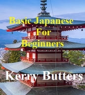 Basic Japanese For Beginners.