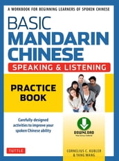 Basic Mandarin Chinese - Speaking & Listening Practice Book