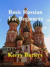 Basic Russian For Beginners.