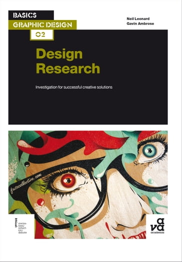 Basics Graphic Design 02: Design Research - Gavin Ambrose - Mr Neil Leonard