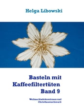 Basteln mit Kaffeefiltertüten - Band 9