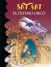 Bat Pat 19 - El último orco