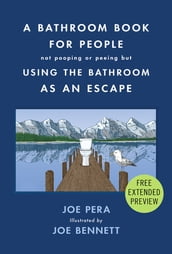 A Bathroom Book for People Not Pooping or Peeing but Using the Bathroom as an Escape Sneak Peek