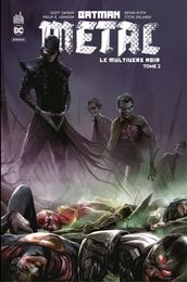 Batman Metal - Le Multivers Noir - Tome 2