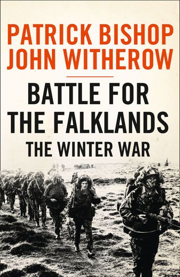 Battle for the Falklands: The Winter War - Patrick Bishop - John Witherow