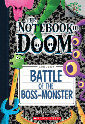 Battle of the Boss-Monster: A Branches Book (the Notebook of Doom #13), 13