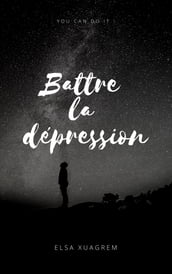 Battre la dépression