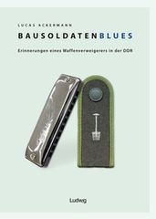 Bausoldaten-Blues