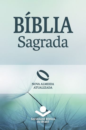 Bíblia Sagrada Nova Almeida Atualizada - Sociedade Bíblica do Brasil