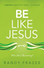 Be Like Jesus Bible Study Guide