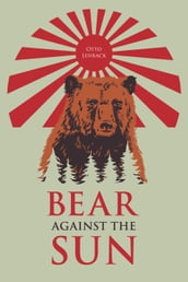 Bear Against the Sun