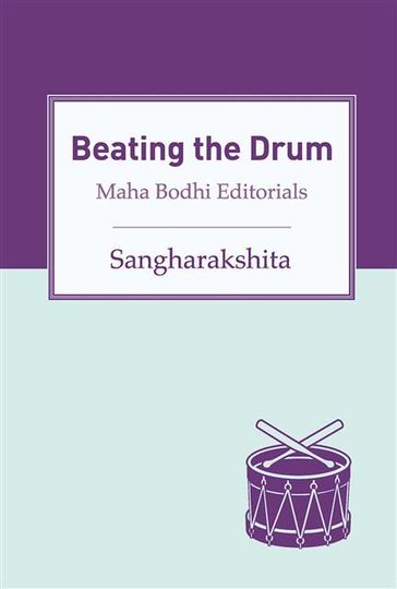 Beating the Drum - Sangharakshita