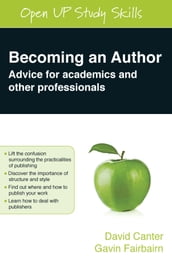 Becoming An Author: Advice For Academics And Other Professionals