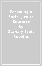 Becoming a Social Justice Educator