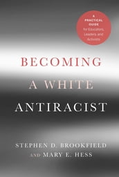 Becoming a White Antiracist