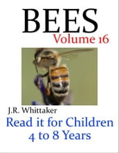 Bees (Read It Book for Children 4 to 8 Years)