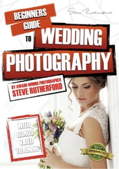 Beginners Guide to Wedding Photography