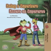 Being a Superhero Essere un Supereroe (English Italian)