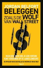 Beleggen zoals de Wolf van Wall Street