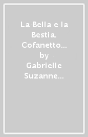 La Bella e la Bestia. Cofanetto MinaLima. Ediz. limitata