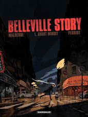 Belleville Story - tome 1 - Avant Minuit