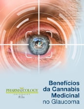 Benefícios da cannabis medicinal no glaucoma