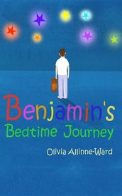 Benjamin s Bedtime Journey