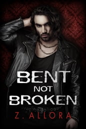 Bent Not Broken