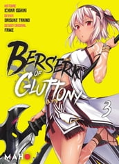 Berserk of Gluttony T03 - Manga