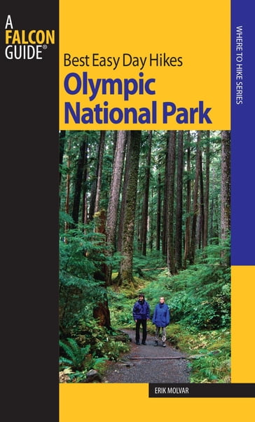 Best Easy Day Hikes Olympic National Park - Erik Molvar