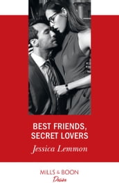 Best Friends, Secret Lovers (Mills & Boon Desire) (The Bachelor Pact, Book 1)