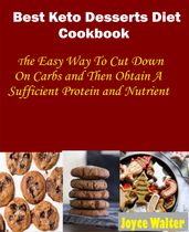 Best Keto Dessert Diet Cookbook