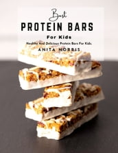 Best Protein Bars for Kids