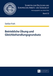 Betriebliche Uebung und Gleichbehandlungsgrundsatz