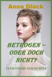 Betrogen  oder doch nicht?